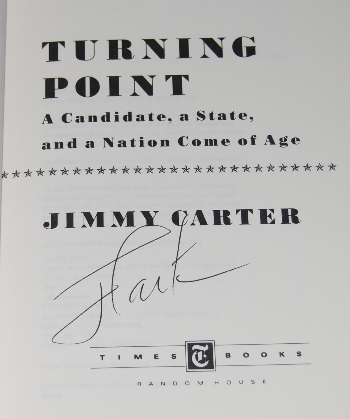 JIMMY CARTER signed (TURNING POINT) book *PRESIDENT OF THE UNITED STATES* W/COA