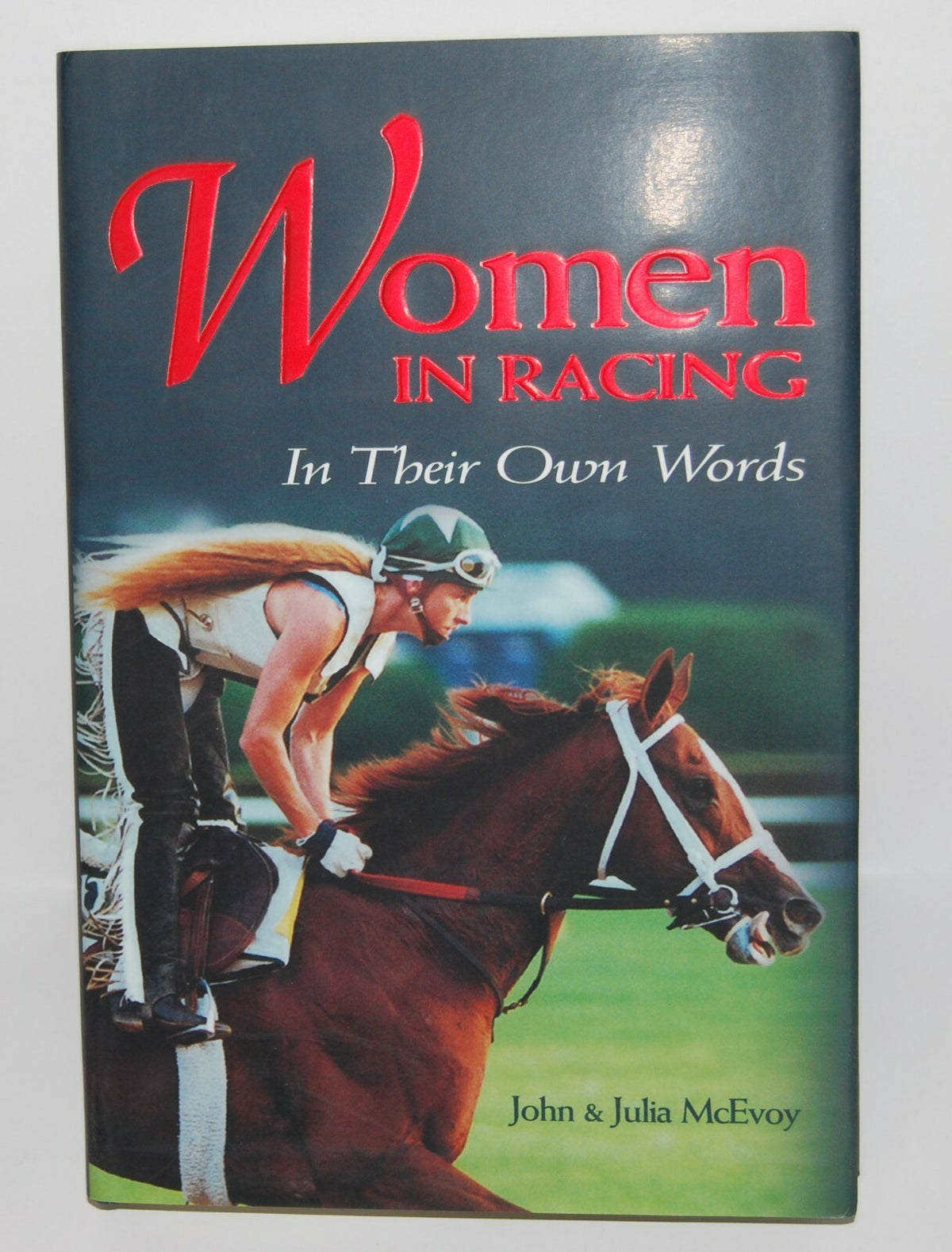 WOMEN IN HORSE RACING signed hardcover book (JOHN & JULIA MCEVOY)  W/COA