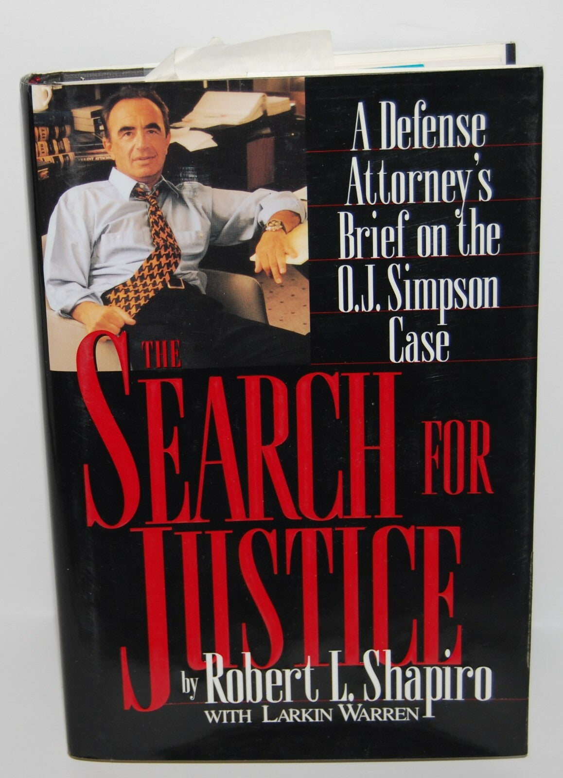 ROBERT SHAPIRO signed (THE SEARCH FOR JUSTICE) personalized hardcover book W/COA