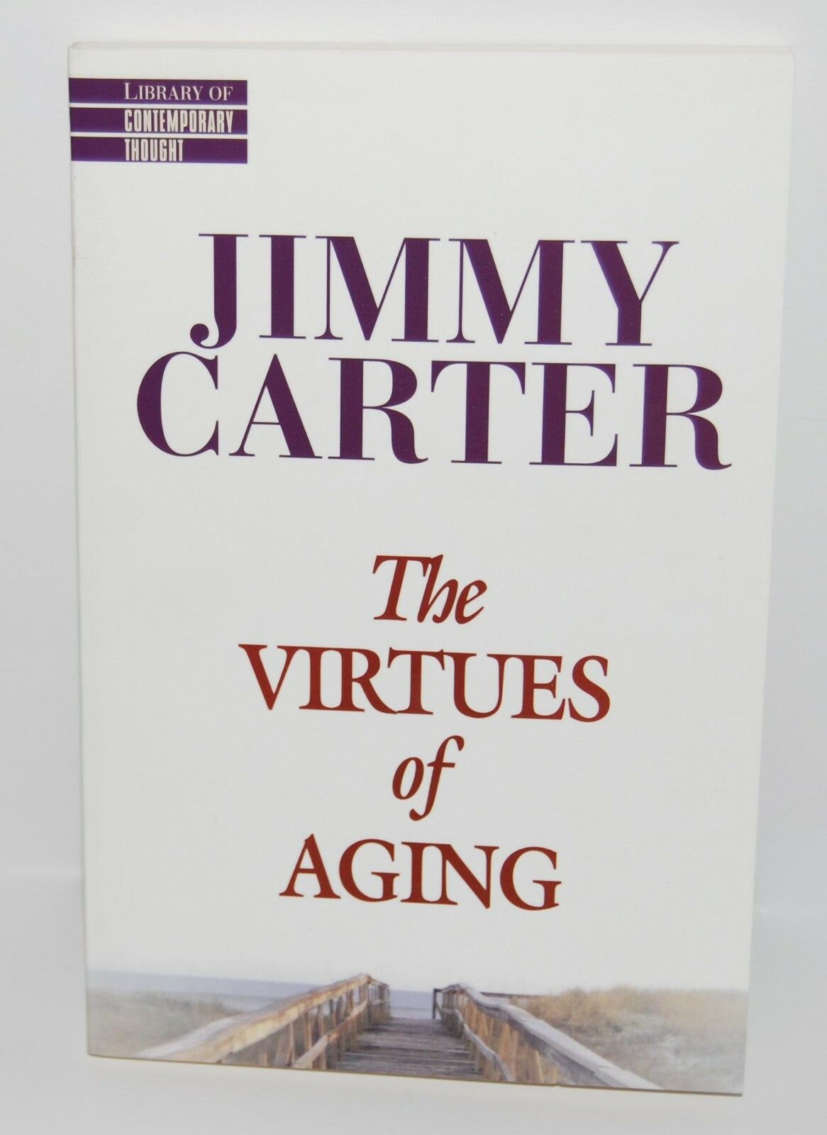 JIMMY CARTER signed (THE VIRTUES OF AGING) US President soft cover book W/COA 